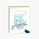 2021 Co Best Kid Around Kids Birthday Card 