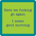 Drinks on Me Coaster Good Morning
