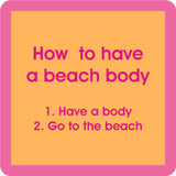 Drinks on Me Coaster Beach Beach Body