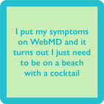 Drinks on Me Coaster Web MD