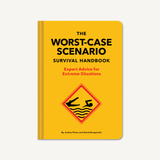 The Worst-Case Scenario Survival Handbook