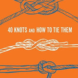 40 Knots And How To Tie Them Book