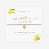 A Littles & Co The Zest Is Yet to Come silver bracelet with a citrus-inspired charm on card, perfect for gifting and everyday wear. Available at Be Charmed