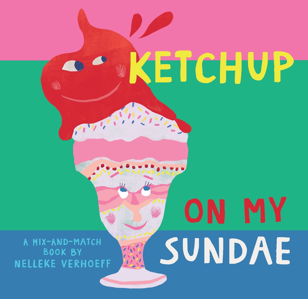 Book cover of 'Ketchup on My Sundae' with a red ketchup bottle and pink ice cream cone against a colorful background. Available at Be Charmed