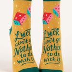 Blue Q "Luck Ain't Got Nothin' To Do With It" Women's Ankle Socks featuring a motivational message, available at Be Charmed.