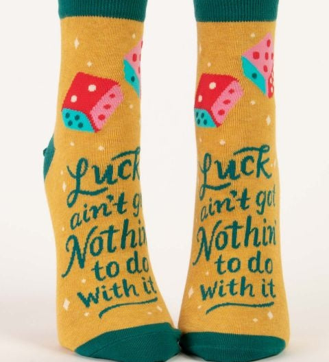 Blue Q "Luck Ain't Got Nothin' To Do With It" Women's Ankle Socks featuring a motivational message, available at Be Charmed.