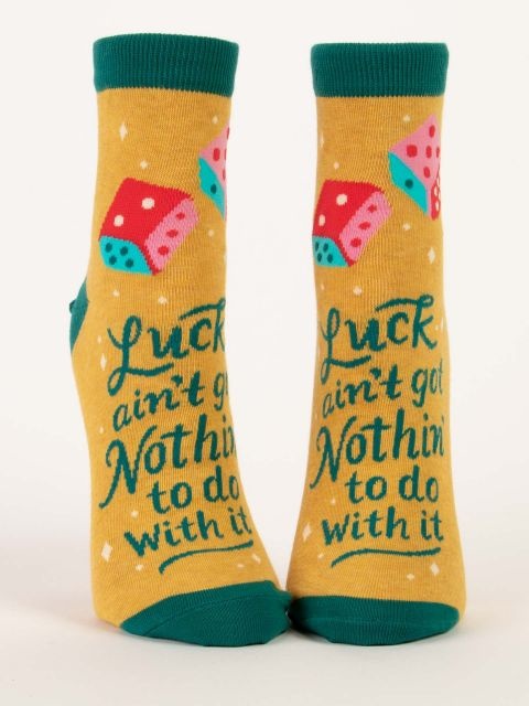 Blue Q "Luck Ain't Got Nothin' To Do With It" Women's Ankle Socks featuring a motivational message, available at Be Charmed.