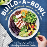 Build-a-Bowl Cookbook featuring healthy grain bowl, veggie bowl, and protein bowl recipes cookbook gift for home cooks Available at Be Charmed
