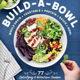 Build-a-Bowl Cookbook featuring healthy grain bowl, veggie bowl, and protein bowl recipes cookbook gift for home cooks Available at Be Charmed