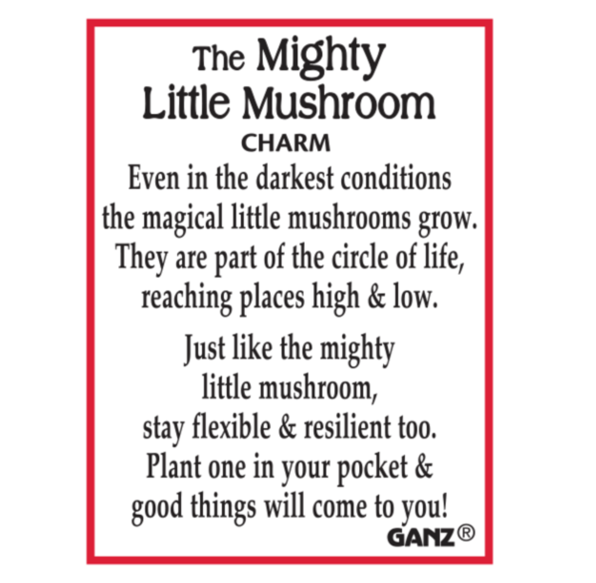 Card for A tiny glass Ganz mushroom charm in red and white, displayed with its inspirational story card. Available at Be Charmed