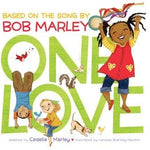 Cover of One Love by Cedella Marley, illustrated by Vanessa Newton. Available at Be Charmed.