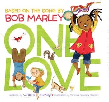 Cover of One Love by Cedella Marley, illustrated by Vanessa Newton. Available at Be Charmed.