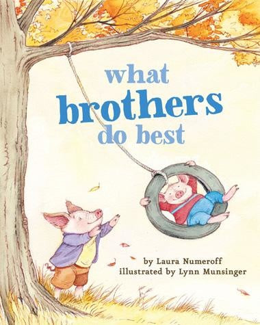 Illustrated children’s book titled What Brothers Do Best, featuring playful sibling moments, ideal for celebrating the bond between brothers. Available at Be Charmed.