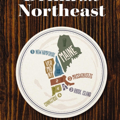 Book cover of 'Drink the Northeast' featuring a circular graphic with text and state names, indicating a guide to wineries, breweries, and distilleries in the Northeast region of the USA. Available at Be Charmed