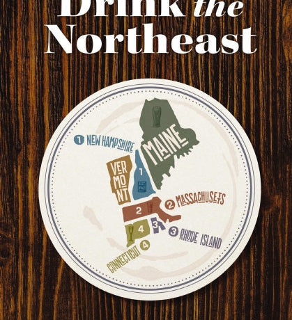 Book cover of 'Drink the Northeast' featuring a circular graphic with text and state names, indicating a guide to wineries, breweries, and distilleries in the Northeast region of the USA. Available at Be Charmed
