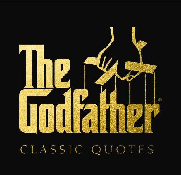 Book cover of 'The Godfather Classic Quotes' featuring the title in gold lettering with a silhouette of a hand holding a cigarette. Available at Be Charmed