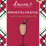 D’marie Craft Cocktail Slush Mix – Poinsettia flavor, perfect for festive cocktails, parties, or gifting, available at Be Charmed.