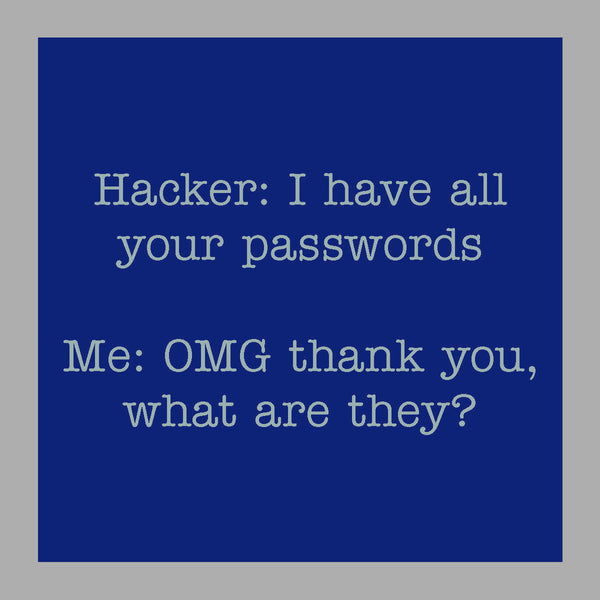 "Hacker" funny coaster by Drinks On Me featuring a witty tech joke. Ideal for programmers, geeks, and coffee tables. Available at Be Charmed.
