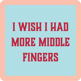 “Middle Fingers” coaster by Drinks On Me featuring unapologetic, bold humor. Perfect for sassy gifting or edgy bar decor. Available at Be Charmed.