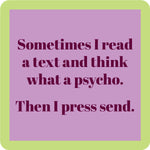 Funny “Press Send” coaster by Drinks On Me featuring relatable texting humor. Great for offices, gift baskets, and social media addicts. Available at Be Charmed.