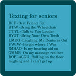 Drinks On Me - Texting for Seniors Coaster featuring a funny texting acronym guide for older adults, perfect as a novelty gift or party conversation starter. Durable, high-quality coaster with bold black text on white background. Available at Be Charmed.