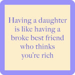 Drinks on Me Coaster Broke Best Friend