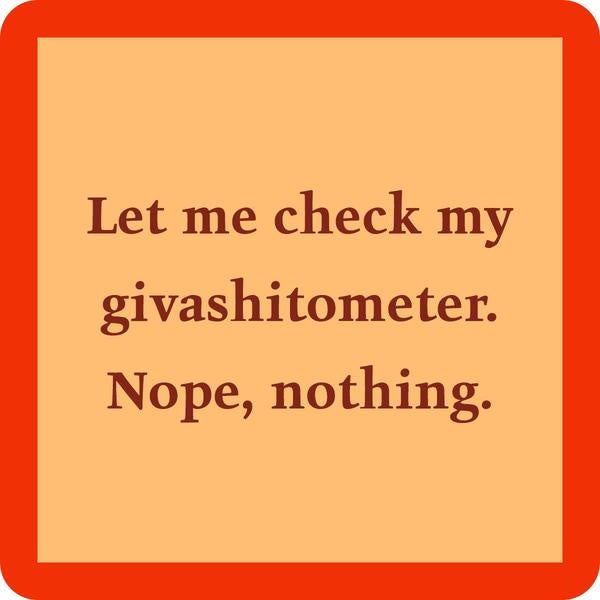 Drinks On Me ‘Giveashitometer’ coaster – 4×4 resin with cork backing, funny bar accessory, available at Be Charmed