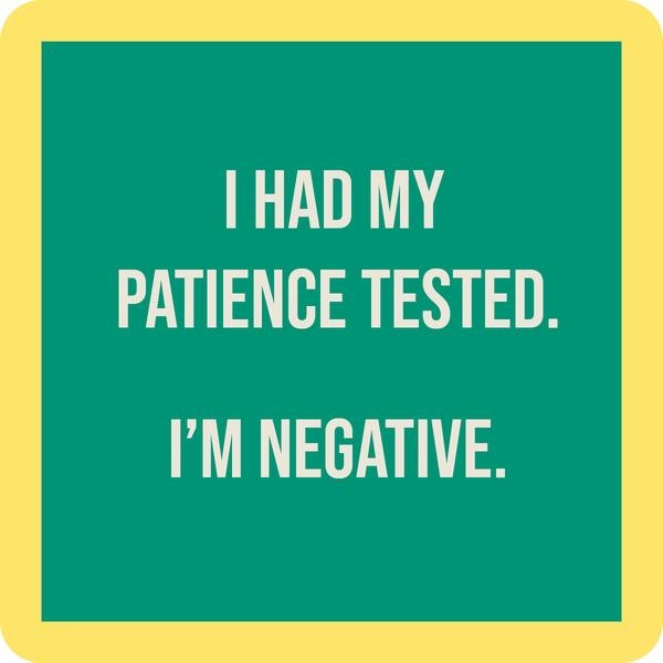 Drinks on Me Patience Tested Coaster – funny, relatable drink coaster perfect for parties, bar carts, and humor gifts. Available at Be Charmed.
