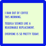 Drinks on Me Ran Out Of Coffee drink coaster, a funny accessory for coffee lovers, entertaining, and gifting. Available at Be Charmed