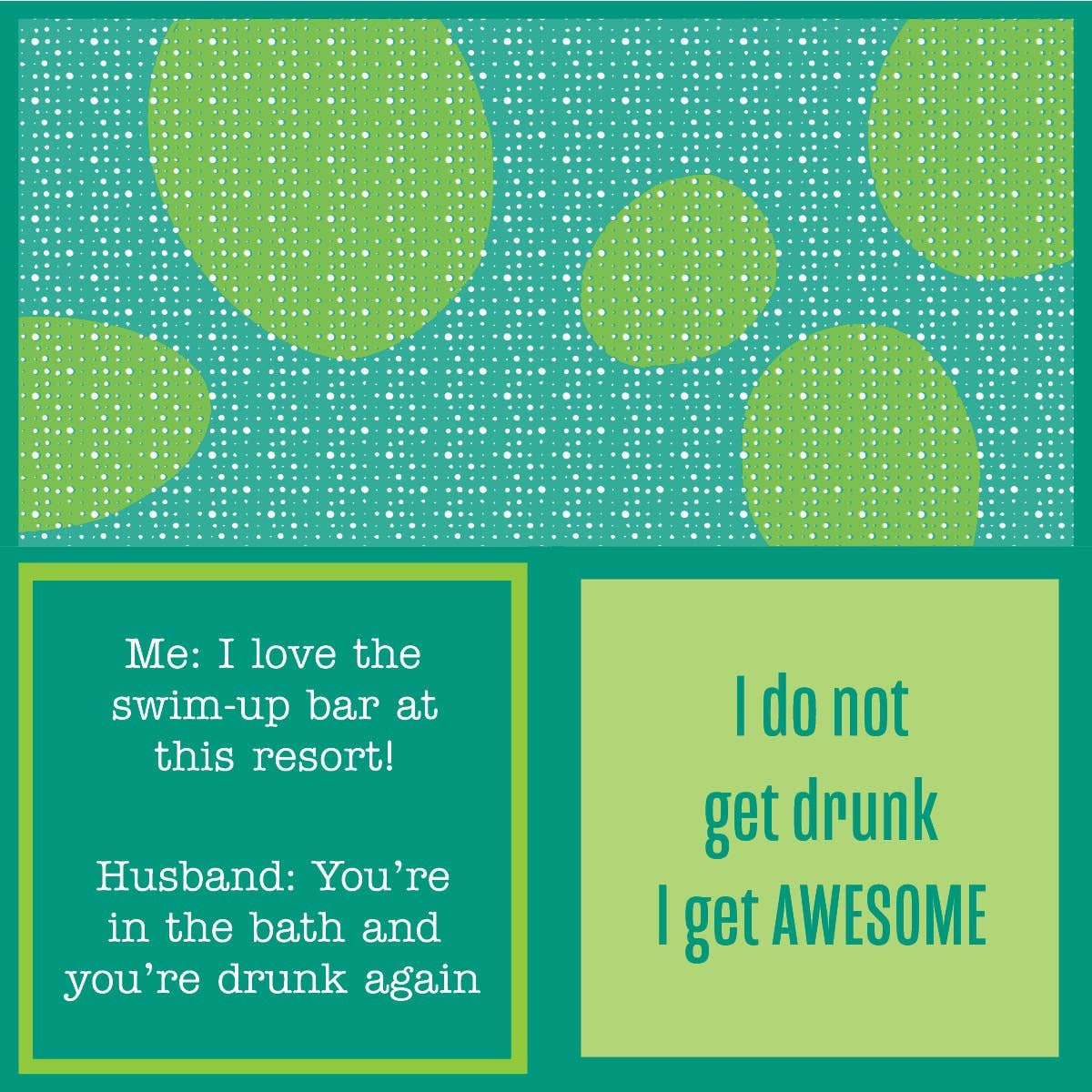 Drinks on Me "Awesome"  green cocktail napkins with humorous quotes and phrases related to a swim-up bar experience. Available at Be Charmed