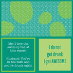 Drinks on Me "Awesome"  green cocktail napkins with humorous quotes and phrases related to a swim-up bar experience. Available at Be Charmed