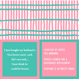 Two humorous text messages on a pink and teal striped two sided napkin. Available at Be Charmed