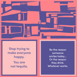 A cocktail napkin with a humorous quote about drinking and smiling, with a contemporary design on a pink background. Available at Be Charmed