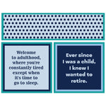 Two humorous quotes about adulthood and retirement on a blue and teal two sided napkin on a white background. Available at Be Charmed