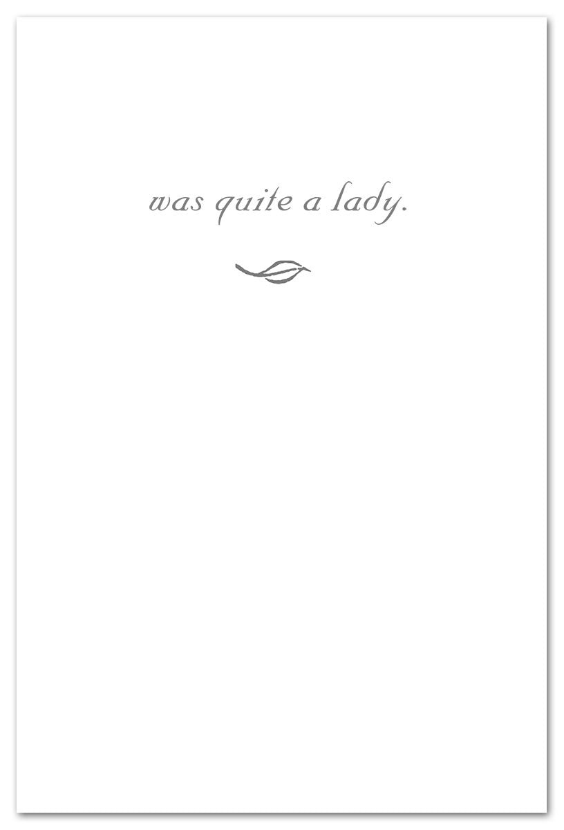Inside of Sympathy Card – graceful “Quite a Lady” design honoring the memory of a beloved woman with heartfelt condolence message, available at Be Charmed

