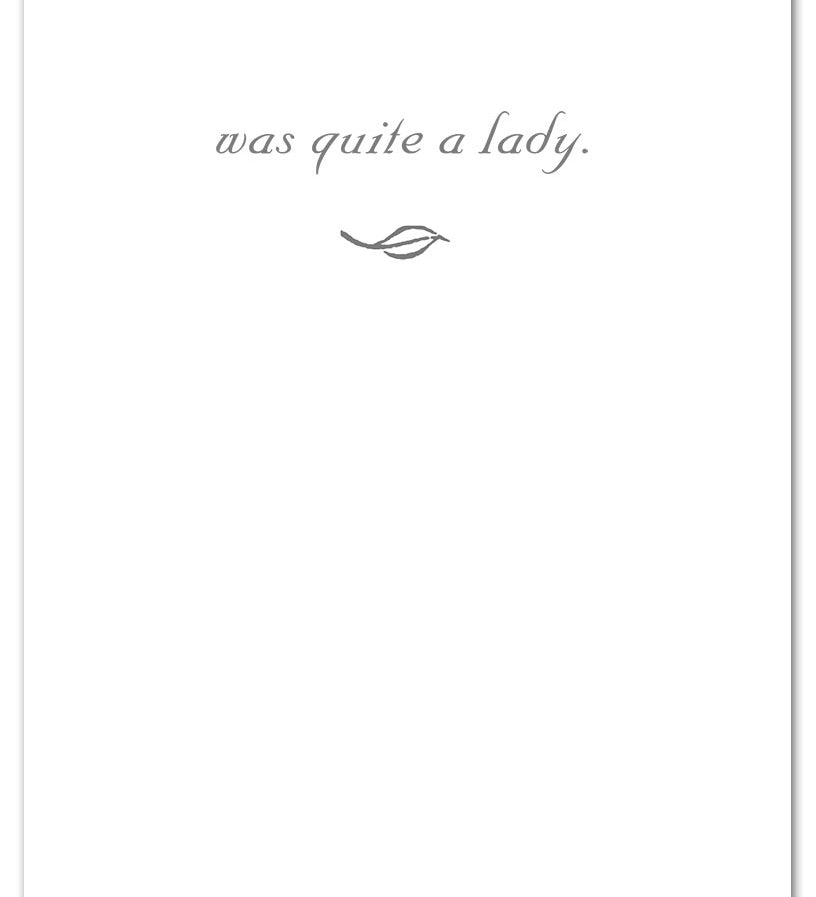 Inside of Sympathy Card – graceful “Quite a Lady” design honoring the memory of a beloved woman with heartfelt condolence message, available at Be Charmed

