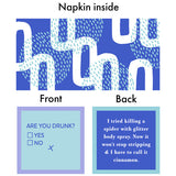 Inside of Drinks on ME "DOB" cocktail napkin with blue rain cloud patterns and humorous text statements on both sides.