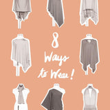Mannequin display with gray poncho and scarf, featuring '8 Ways to Wear' text on a peach background.