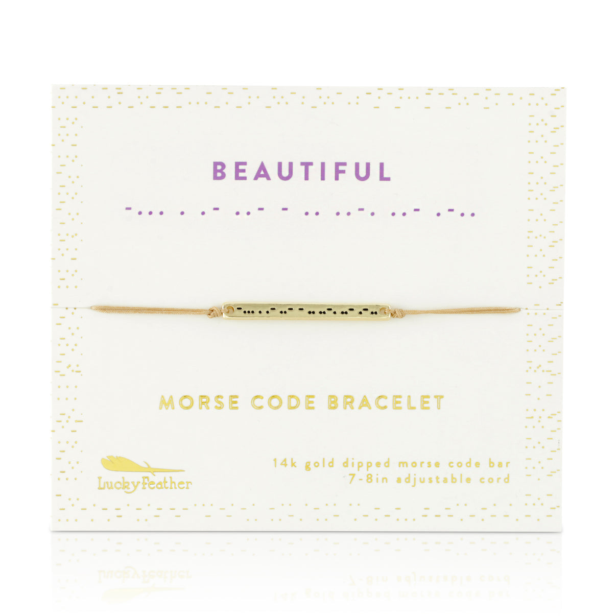 Lucky Feather Beautiful Morse Code Bracelet on card featuring a gold-dipped bar engraved with the word 'Beautiful' in Morse code, on an adjustable cord. Available at Be Charmed.