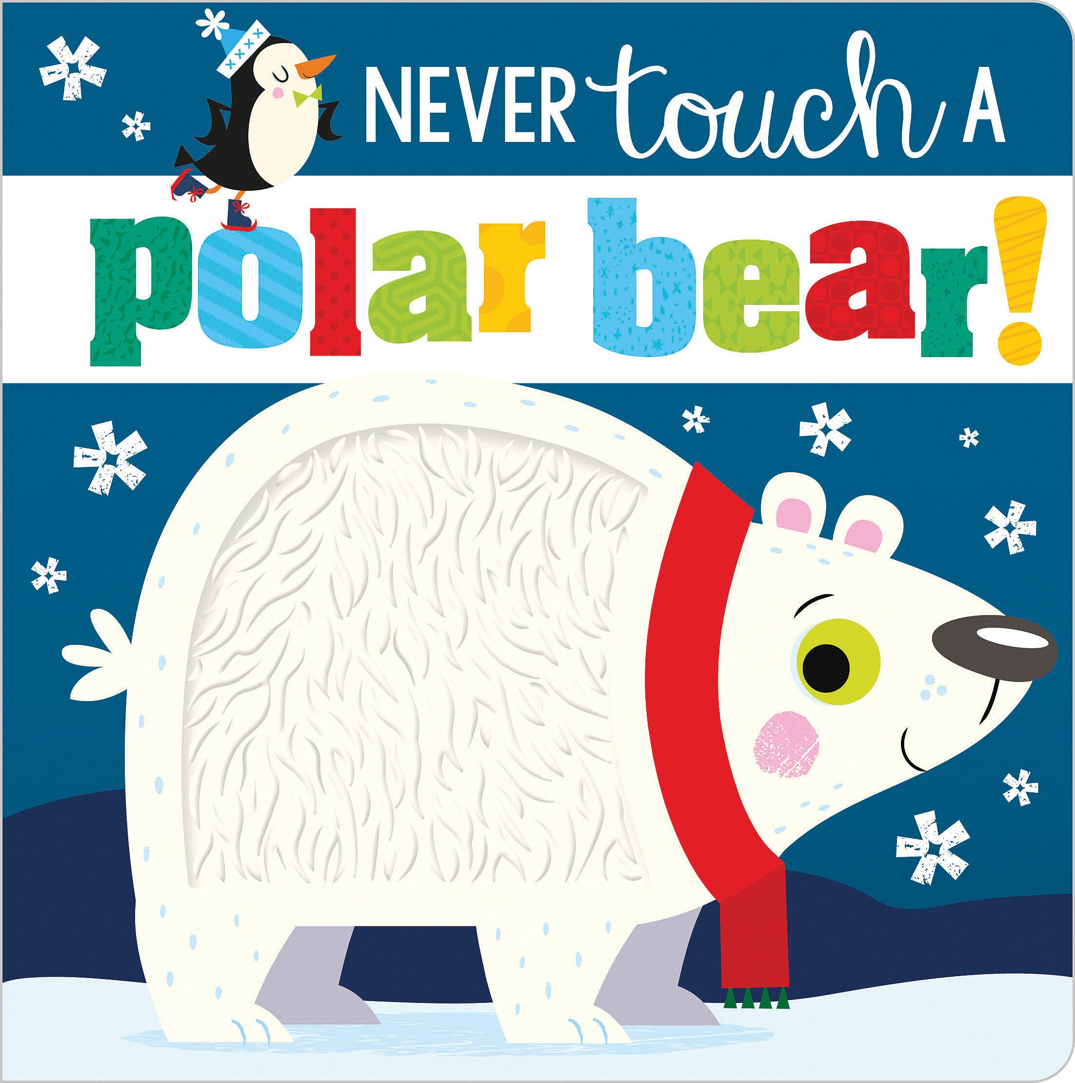 Book cover of 'Never Touch a Polar Bear!' with a polar bear and penguin illustration. Aailable at Be Charmed