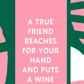 Drinks on Me Dish Towel True Friend