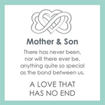 Product Card with text and heart design stating the special bond between a mother and son. Available at Be Charmed