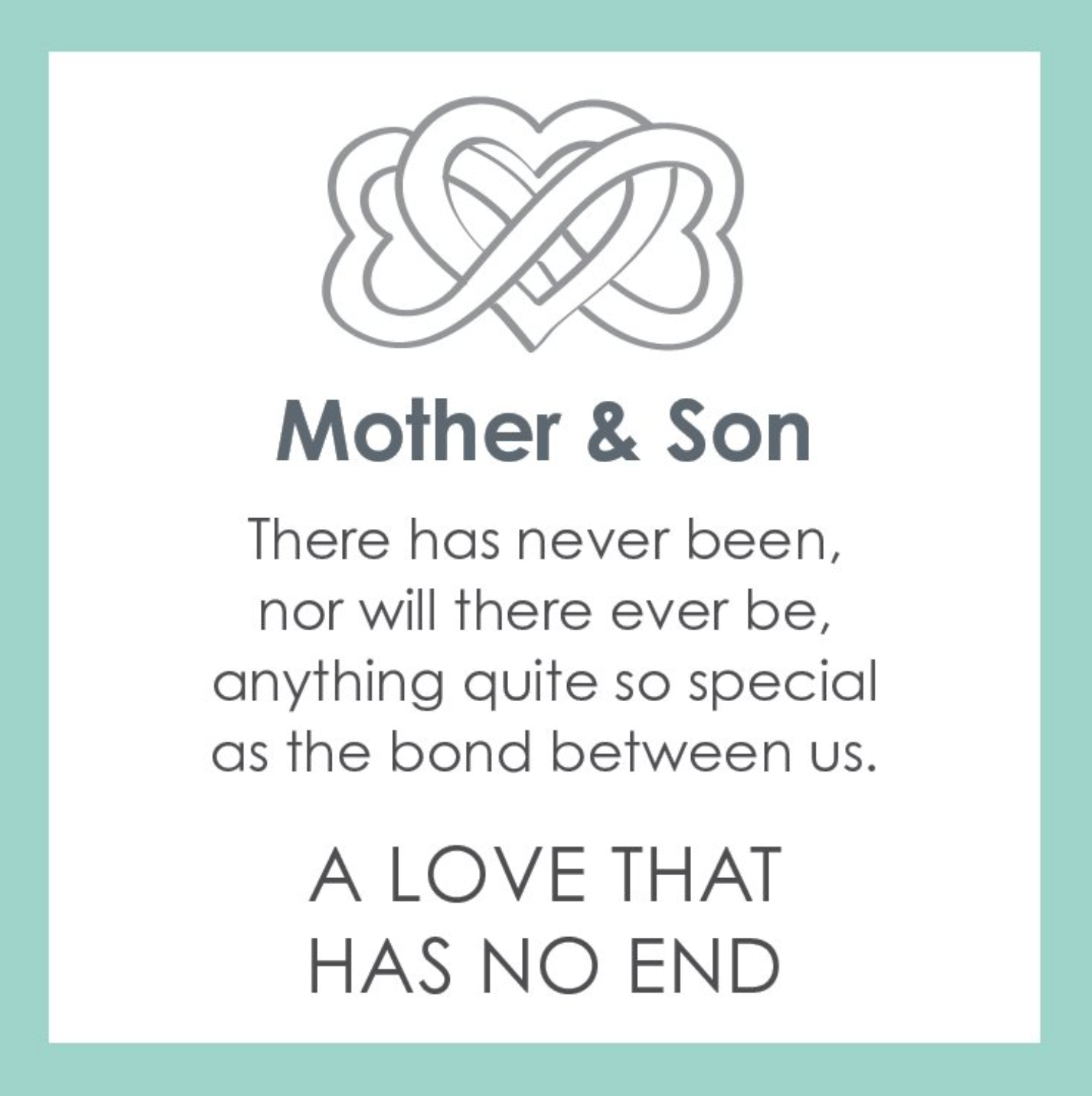Product Card with text and heart design stating the special bond between a mother and son. Available at Be Charmed