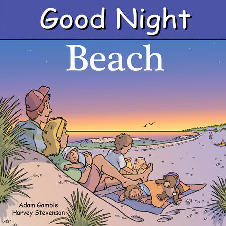 Book cover of 'Good Night Beach' with a family on a beach at sunset. Available at Be Charmed. 
