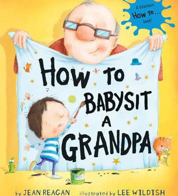 Book cover of 'How to Babysit a Grandpa' with an illustration of a grandfather and grandson. Available at Be Charmed.  