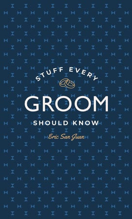The cover of the book 'Stuff Every Groom Should Know' featuring text on a patterned background. Available at Be Charmed