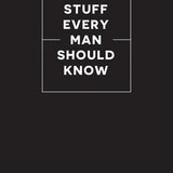 Book cover of 'Stuff Every Man Should Know' by Brett Cohen with a black background and white text. Available at Be Charmed.  