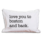 Rustic Marlin "Love You to Boston" 12x18 Pillow - Handcrafted in New England, this pillow adds Boston charm to any space. Available at Be Charmed Gifts.