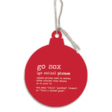 Red ornament with 'go Sox' text and definition on a white background. Available at Be Charmed