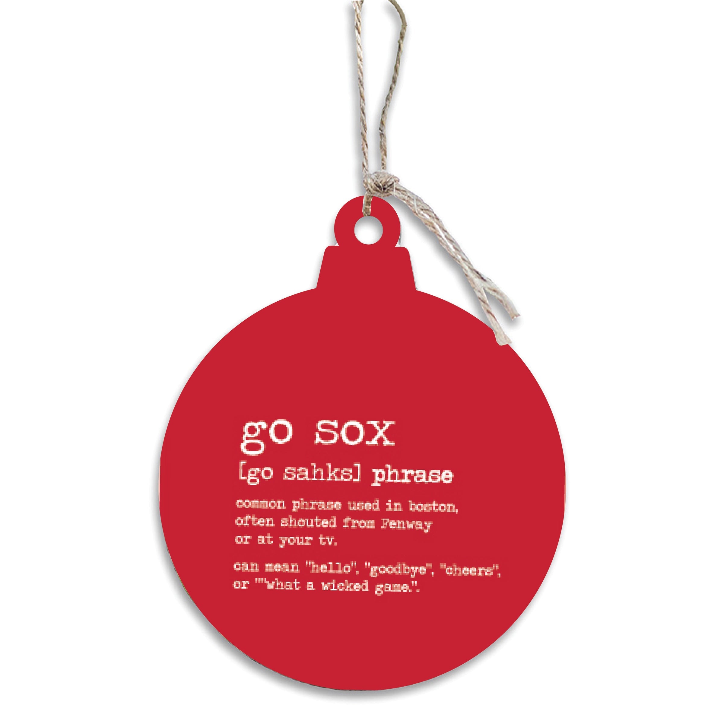 Red ornament with 'go Sox' text and definition on a white background. Available at Be Charmed